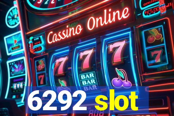 6292 slot